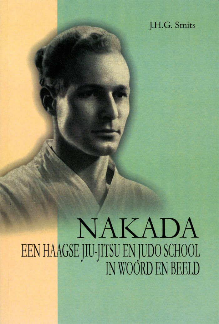 Boekomslag J.H.G. Smits, Nakada. Een Haagse Jiu-jitsu en Judoschool in Woord en Beeld